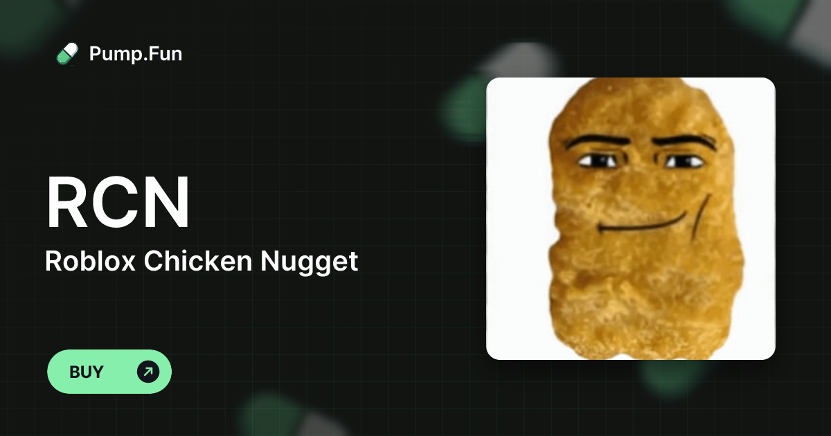 Roblox Chicken Nugget (RCN) - Pump