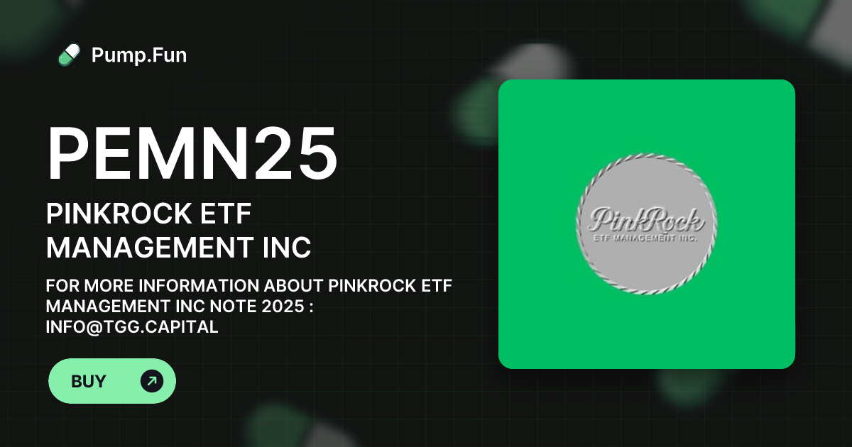 PINKROCK ETF MANAGEMENT INC (PEMN25) - Pump