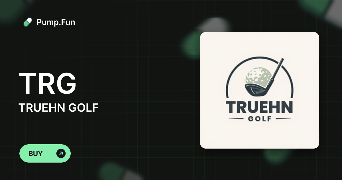 TRUEHN GOLF  (TRG) - Pump