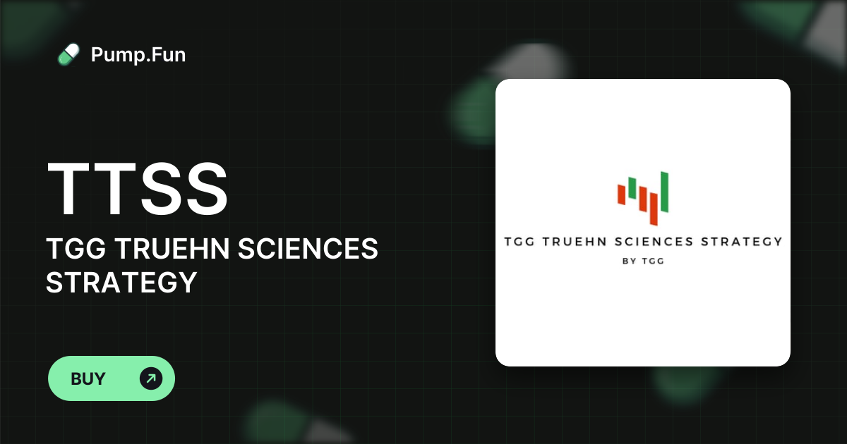 TGG TRUEHN SCIENCES STRATEGY  (TTSS) Price, Chart & Market Cap | Pump