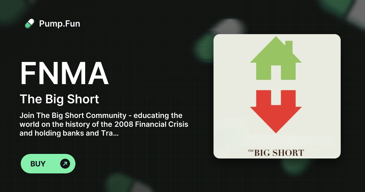 The Big Short (FNMA) Pump