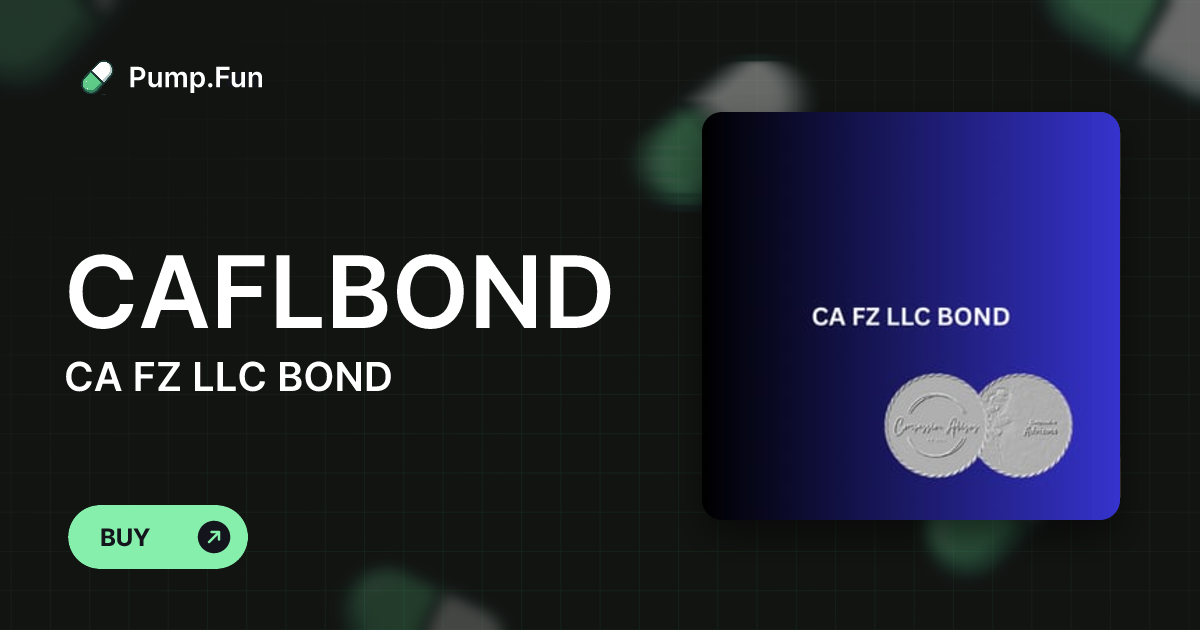 CA FZ LLC BOND (CAFLBOND) - Pump
